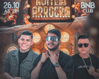 Heytor, Mikael Santos e Vinícius comandam “Noite do Arrocha” em Penedo