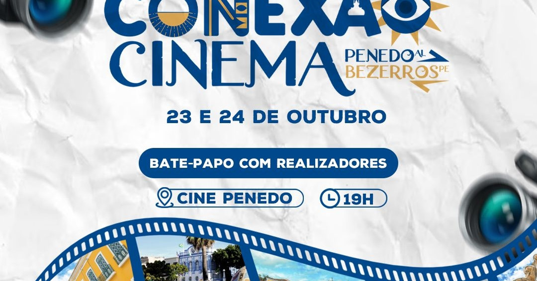 Conexão Cinema entre Penedo-AL e Bezerros-PE destaca produção audiovisual