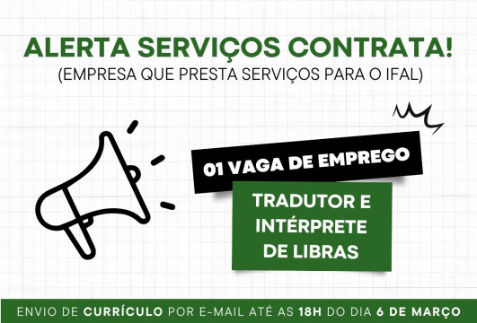 Empresa oferece vaga imediata para tradutor e intérprete de Libras no Ifal Penedo