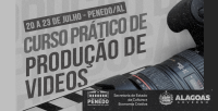 Curso prático de produção de vídeos movimenta Penedo entre os dias 20 e 23 de julho