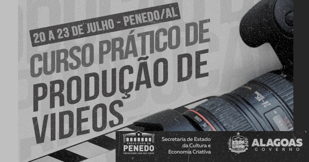 Curso prático de produção de vídeos movimenta Penedo entre os dias 20 e 23 de julho