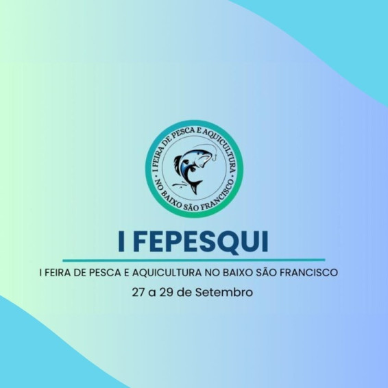 Município de Penedo recebe 1ª Feira de Pesca e Aquicultura do Baixo São Francisco