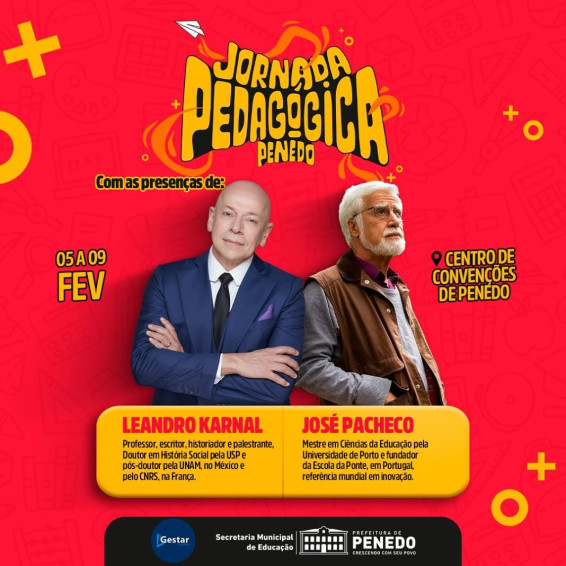 Jornada Pedagógica 2024 da Semed traz Leandro Karnal e José Pacheco para Penedo